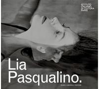 Lia Pasqualino. Ediz. italiana e francese