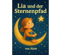 Lia und der Sternenpfad