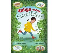 Lia Visirin Zohra Nabi Taliya and the Rewilders (Tascabile)