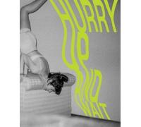 Lia von Blarer Valerie Stoll Hurry Up and Wait (Tascabile)