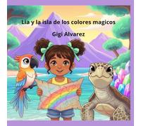Lia y la isla de los colores mágicos