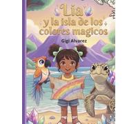 Lia y la isla de los colores mágicos