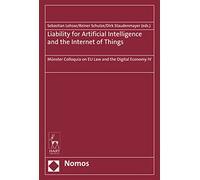 Liability for Artificial Intelligence and the Internet of Things: Munster Colloquia on Eu Law and the Digital Economy (4)