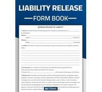 Liability Release Form Book: General Agreement to Hold Harmless Between Releasee and Releasor | Release of Liability (Waiver) Forms