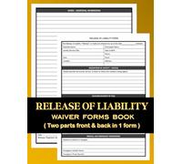 Liability Release Form Book: Professional Waiver And Liability Agreement Templates For Businesses, Events, And Personal Use | Easy-To-Fill Legal ... And Protection | A Risk Waiver Document