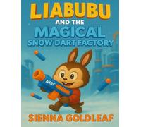 Liabubu and the Magical Snow Dart Factory