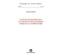 «Liaisons dangereuses»: la slealtà nella filiera agricola e alimentare