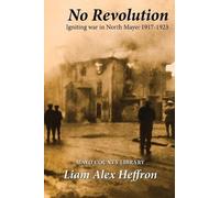 Liam Alex Heffron No Revolution (Tascabile)