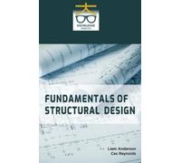 Liam Anderson Ces Reynolds Fundamentals of Structural Design (Copertina rigida)