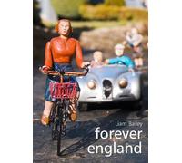 Liam Bailey Forever England (Copertina rigida)