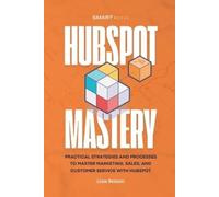 Liam Bennett HubSpot Mastery (Tascabile) Hubspot