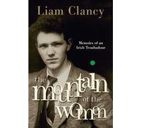Liam Clancy The Mountain of the Women (Tascabile)