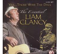 Liam Clancy - Those Were the Days: The Essential Liam Clancy