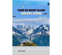 Liam D Royce Tour du Mont Blanc (Tascabile)
