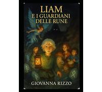 Liam e i Guardiani delle Rune