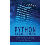 Liam Foster Python Algorithms (Tascabile)
