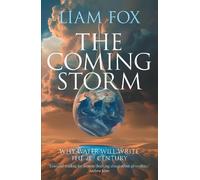 Liam Fox The Coming Storm (Copertina rigida)