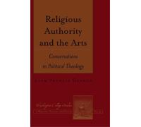 Liam Francis Gearon Religious Authority and the Arts (Copertina rigida)