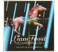 Liam Frost & the Slowdown... - The City Is at Standstill