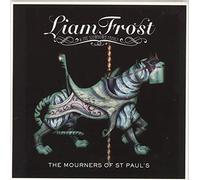 Liam Frost & the Slowdown... - The Mourners of St Paul's