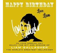 Liam Gallagher Happy Birthday-Love, Liam (Tascabile) Happy Birthday-Love . . .