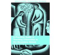 Liam Gearon A Practical Guide to Teaching Citizenship in the Seconda (Tascabile)