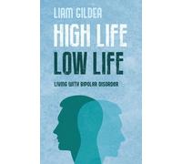 Liam Gildea High Life Low Life (Tascabile)
