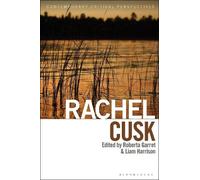 Liam Harrison Rachel Cusk (Copertina rigida) Contemporary Critical Perspectives