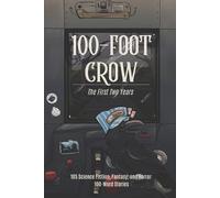 Liam Hogan Thomas J Griffin Anne Wilkins 100-Foot Crow (Tascabile)