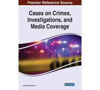 Liam James Leonar Cases on Crimes, Investigations, and Media Coverag (Tascabile)