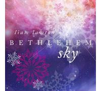 LIAM LAWTON Bethlehem Sky (CD)