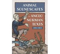 Liam Lewis Animal Soundscapes in Anglo-Norman Texts (Copertina rigida)