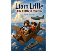 Liam Little: The Battle of Midway: 3