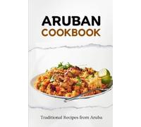Liam Luxe Aruban Cookbook (Tascabile) Latin American Food
