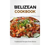 Liam Luxe Belizean Cookbook (Tascabile) Latin American Food