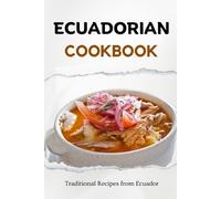 Liam Luxe Ecuadorian Cookbook (Tascabile) Latin American Food