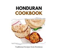 Liam Luxe Honduran Cookbook (Tascabile)
