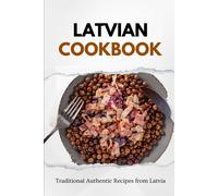 Liam Luxe Latvian Cookbook (Tascabile) European Food