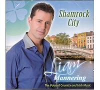 Liam Mannering - Liam Mannering - Shamrock City