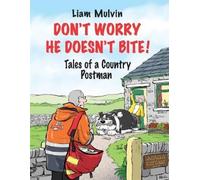 Liam Mulvin Don't Worry He Doesn't Bite (Copertina rigida)