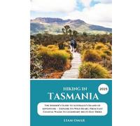 Liam Omar Hiking in Tasmania 2025 (Tascabile)