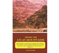Liam Omar Hiking the Atlas Mountains (Tascabile)