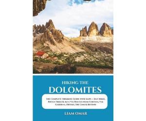 Liam Omar Hiking the Dolomites (Tascabile)