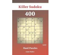 Liam Parker Killer Sudoku - 400 Hard Puzzles vol.11 (Tascabile) Killer Sudoku