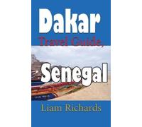 Liam Richards Dakar Travel Guide, Senegal (Tascabile)