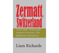 Liam Richards Zermatt, Switzerland (Tascabile)