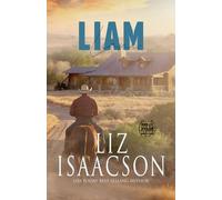 Liam: Romanzo D'amore Cowboy Cristiano e Saga Familiare