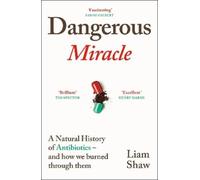 Liam Shaw Dangerous Miracle (Copertina rigida)