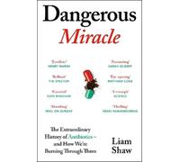 Liam Shaw Dangerous Miracle (Tascabile)