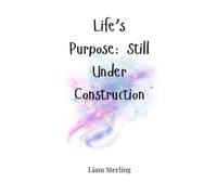 Liam Sterling Life's Purpose (Copertina rigida)